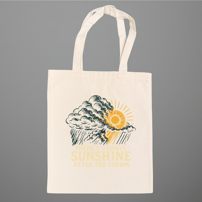 There's Always Sunshine After the Storm healing and motivational Tote Bag - Hope & Healing Uplifting Tote Bag by OFAPOD