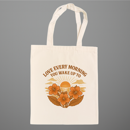 Love Every Morning You Wake Up To Inspirational Accessory – Sunrise & Kohleria Flower Tote Bags | OFAPOD Love & Unity Collection